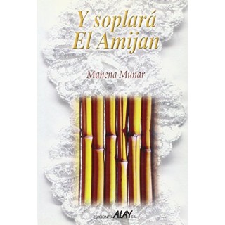 Y Soplara El Amijan (Dedicatoria y firma autógrafa de la autora)